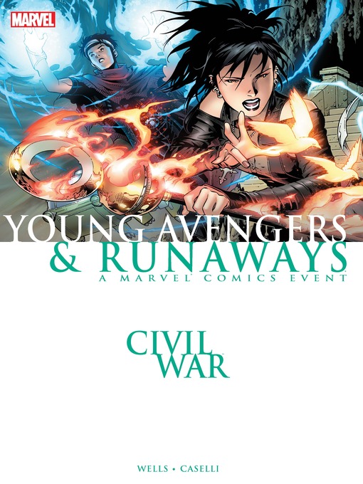 Title details for Civil War: Young Avengers & Runaways by Zeb Wells - Available